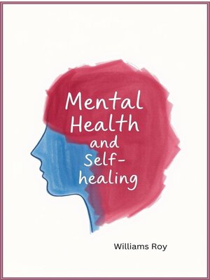 cover image of Mental Health and Self-Healing